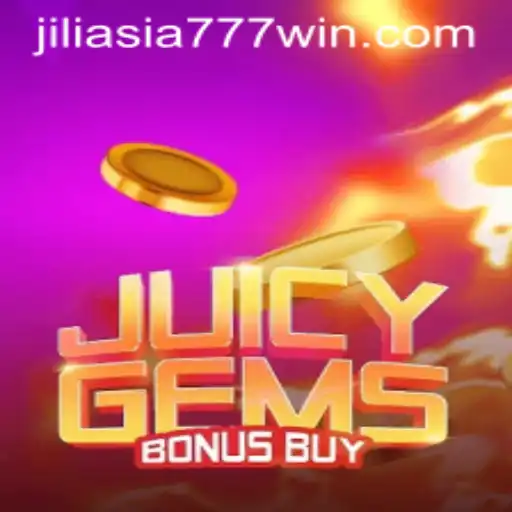 Exploring JuicyGemsBonusBuy: An Exciting Gaming Experience on Jili Asia 777