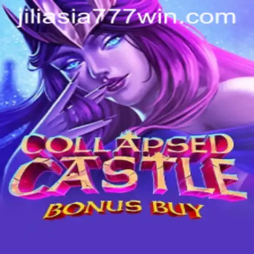 Exploring the Enchantment of CollapsedCastleBonusBuy on Jili Asia 777